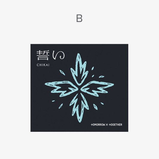 [PRE-ORDER] TOMORROW X TOGETHER (TXT) - JAPAN 4TH SINGLE ALBUM [CHIKAI] (Limited B Ver.)