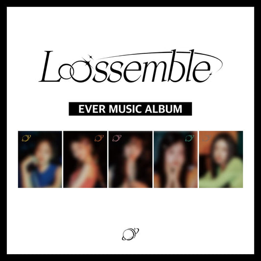 LOOSSEMBLE- 1st Mini Album [Loossemble] (EVERMUSIC ALBUM Ver.)